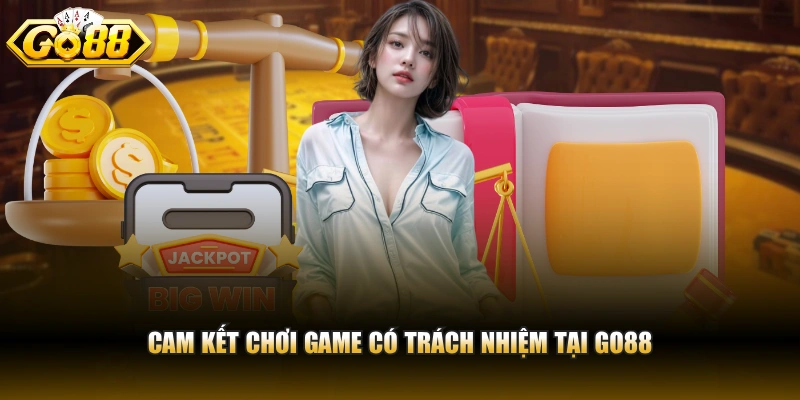 Cam kết chơi game có trách nhiệm tại GO88