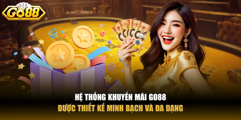 Hệ thống khuyến mãi GO88 được thiết kế minh bạch và đa dạng