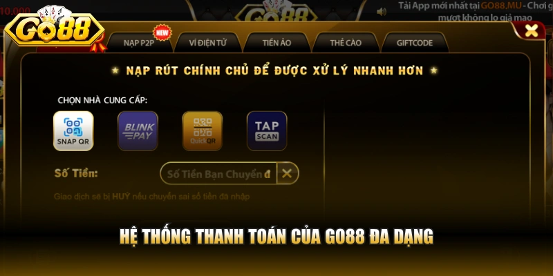 Hệ thống thanh toán của Go88 đa dạng