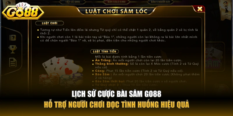 Lịch sử cược Bài Sâm GO88 hỗ trợ người chơi đọc tình huống hiệu quả