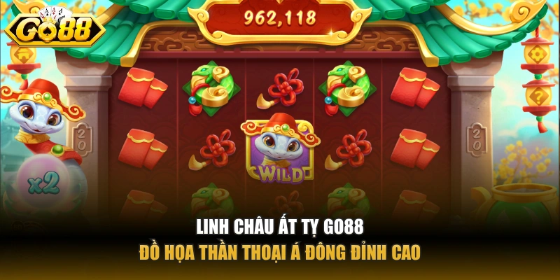 Linh Châu Ất Tỵ GO88 đồ họa thần thoại Á Đông đỉnh cao