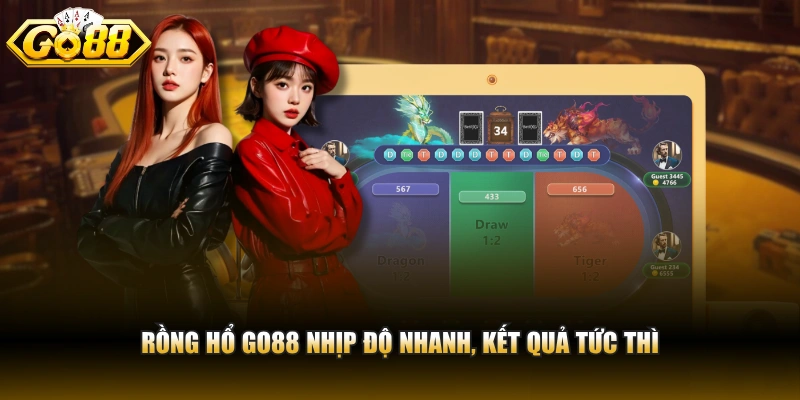 Rồng Hổ GO88 nhịp độ nhanh, kết quả tức thì