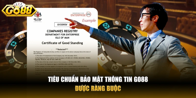 Tiêu chuẩn bảo mật thông tin GO88 được ràng buộc 