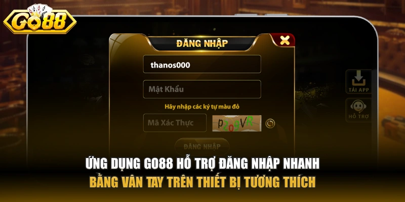 Ứng dụng GO88 hỗ trợ đăng nhập nhanh bằng vân tay trên thiết bị tương thích