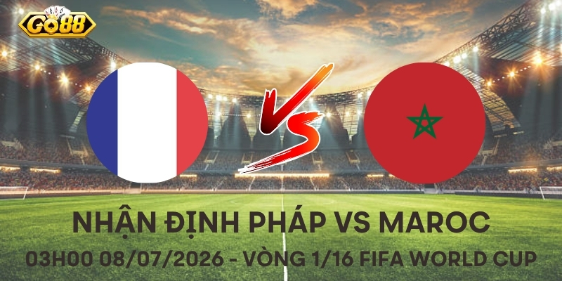 Pháp vs Maroc